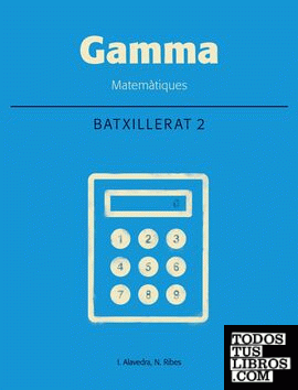 Gamma - Matemàtiques 2. Batxillerat. Tecnològic