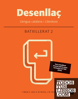 Desenllaç. Llengua catalana i literatura 2. Batxillerat - edició 2016
