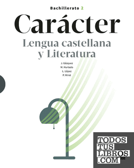 Carácter - Lengua castellana y Literatura 2 BCH