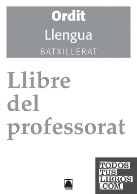 Llibre del professorat. Ordit - Llengua catalana. Batxillerat