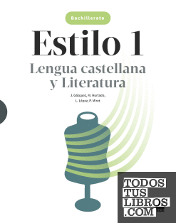 Estilo 1. Lengua castellana y Literatura 1 BACH