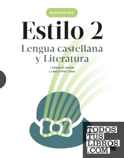 Estilo 2. Lengua castellana y Literatura 2 BACH