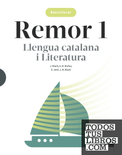 Remor. Llengua catalana i Literatura 1 Batxillerat