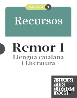 Llibre del professorat. Remor. Llengua catalana i Literatura 1 Batxillerat