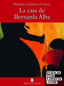 Biblioteca Teide 056 - La casa de Bernarda Alba -Federico García Lorca-
