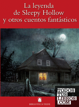 Biblioteca Teide 058 - La leyenda de Sleepy Hollow y otros cuentos fantásticos