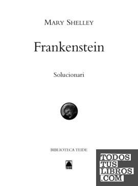 Solucionari. Frankenstein. Biblioteca Teide