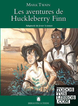 Biblioteca Teide 035 - Les aventures de Huckelberry Finn -Mark Twain-
