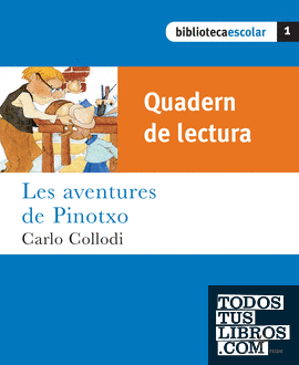 Biblioteca Escolar 01 - Les aventures de Pinotxo (Quadern)