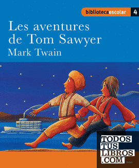 Biblioteca Escolar 04 - Les aventures de Tom Swayer -Mark Twain-