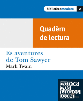Quàdern. Tom Sawyer. Biblioteca escolar (Llengua aranesa)