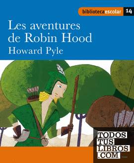 Biblioteca Escolar 014 - Les aventures de Robin Hood -Howard Pyle-