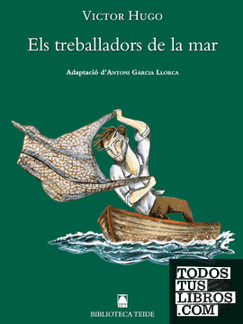 Biblioteca Teide 053 - Els treballadors de la mar -Victor Hugo-