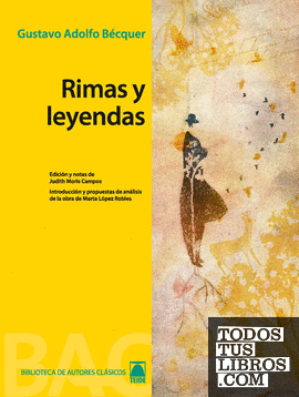 Biblioteca de autores clásicos 06. Rimas y leyendas -Gustavo Adolfo Bécquer-