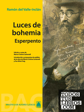 Colección Biblioteca de Auotes Clásicos 07. Luces de Bohemia -Ramón del Valle-Inclán-
