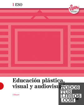 Educación Plástica, Visual y Audiovisual I ESO - En Equipo