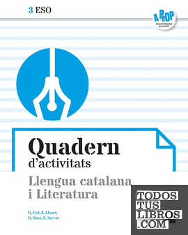 Quadern d'activitats. Llengua catalana i Literatura 3ESO - A prop