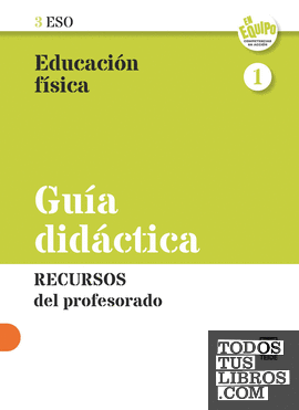 Guía didáctica. Educación física 3ESO - Andalucía