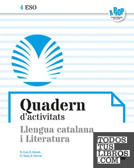Quadern d'activitats. Llengua catalana i Literatura 4 ESO - A prop