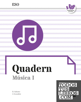 Quadern. Música I ESO - A prop (ed. 2019)