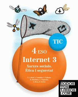 TIC 4 ESO. Internet 3. Xarxes socials. Ètica i seguretat