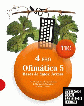 TIC 4 ESO. Ofimática 05 - Bases de datos: Access