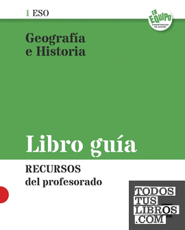 Guía didáctica. Geografía e Historia 1º ESO - Ed2020