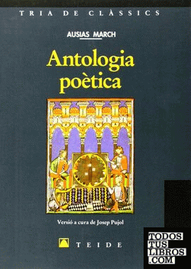 Tria de clàssics 006 - Antologia poètica -Ausiàs March-