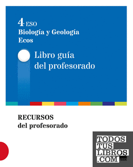 Guía didáctica. Ecos. Biología y Geología 4 ESO