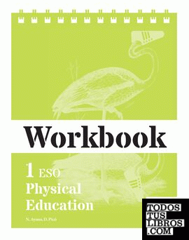 Workbook. Physical Education 1 ESO