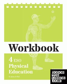 Workbook. Physical Education 4 ESO