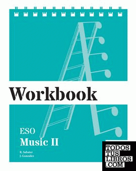 Workbook. Music II ESO