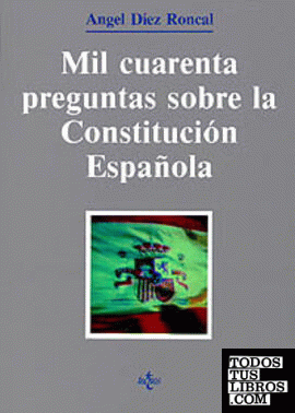Mil cuarenta preguntas sobre la Constitución española