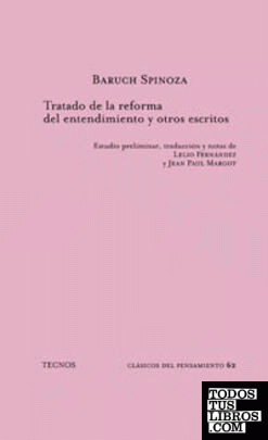 Tratado de la reforma del entendimiento y otros escritos