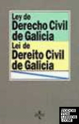 Ley de derecho civil de Galicia - Lei de dereito civil de Galicia