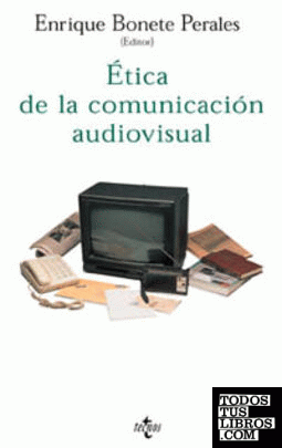 Ética de la comunicación audiovisual