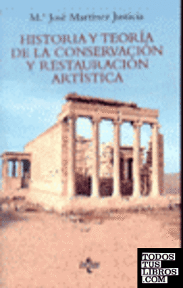 Historia y teoría de la conservación y restauración artística