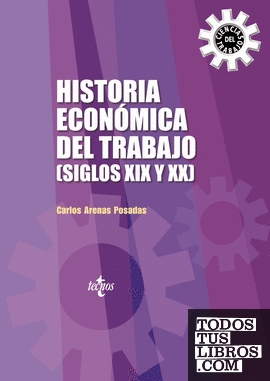 Historia económica del trabajo (Siglos XIX y XX)