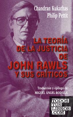 La teoría de la justicia de John Rawls y sus críticos