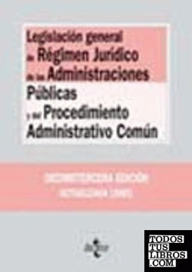Legislación general de régimen jurídico de las administraciones públicas y del procedimiento administrativo común