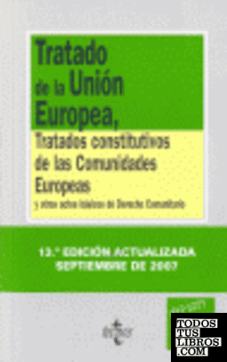 Tratado de la Unión Europea, tratados constitutivos de las Comunidades Europeas y otros actos básicos de derecho comunitario
