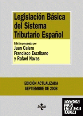 Legislación básica del Sistema Tributario Español Legislación básica del Sistema Tributario Español