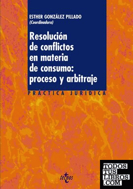 Resolución de conflictos en materia de consumo: proceso y arbitraje