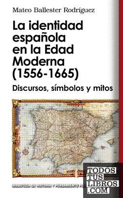 La identidad española en la Edad Moderna (1556 - 1665)