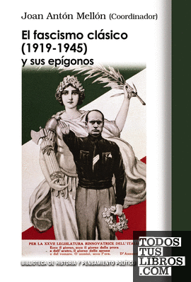 El fascismo clásico (1919-1945) y sus epígonos