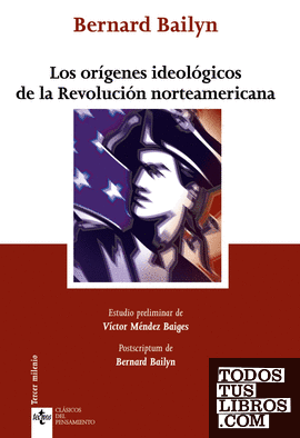 Los orígenes ideológicos de la Revolución norteamericana