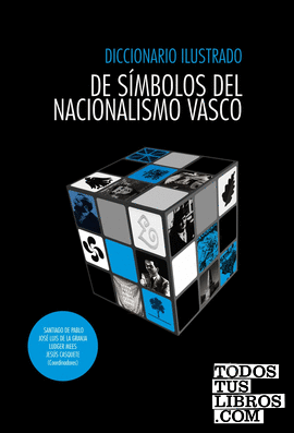 Diccionario ilustrado de símbolos del nacionalismo vasco