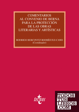 Comentarios al Convenio de Berna para la protección de las obras literarias y artísticas