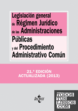 Legislación general de Régimen Jurídico de las Administraciones Públicas y del Procedimiento Administrativo Común