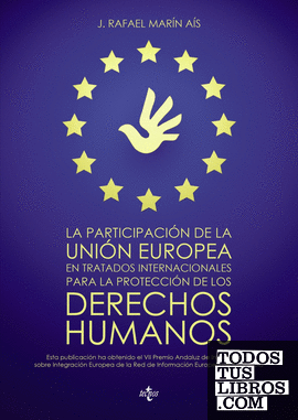 La participación de la Unión Europea en tratados internacionales para la protección de los derechos humanos
